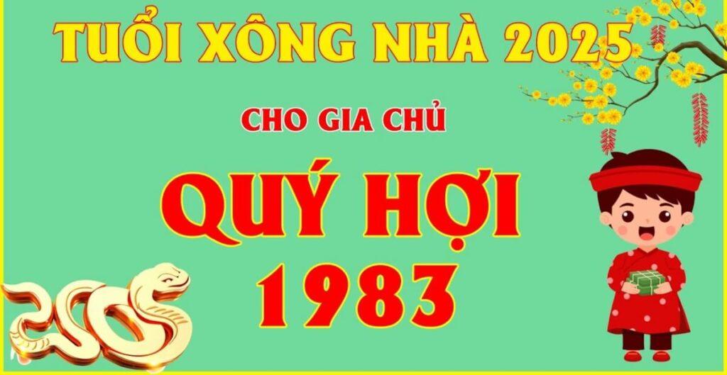 tuổi xông đất hợp mệnh gia chủ 1983 Quý Hợi