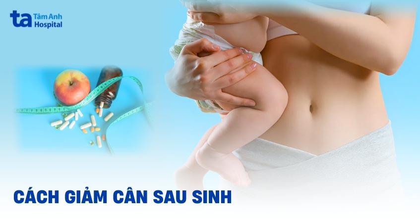 giảm cân sau sinh